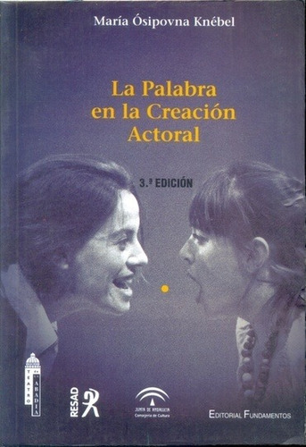 La Palabra En La Creación Actoral, Knebel, Fundamentos