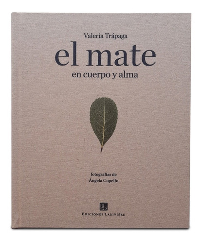 Libro El Mate En Cuerpo Y Alma