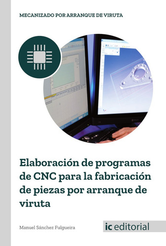 Elaboración De Programas De Cnc Para La Fabricación De Pieza