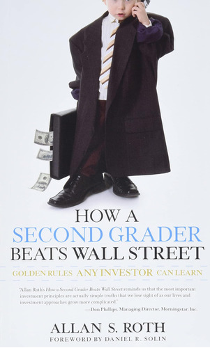 Libro: How A Second Grader Beats Wall Street: Golden Rules A