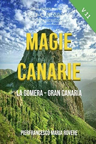 Libro: Magie Canarie: La Gomera - Gran Canaria (pensieri In