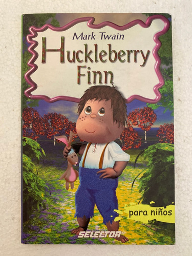 Libro Huckleberry Finn De Mark Twain Para Niños Selector (Usado)