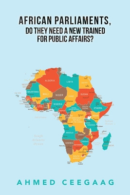 Libro African Parliaments, Do They Need A New Trained For...