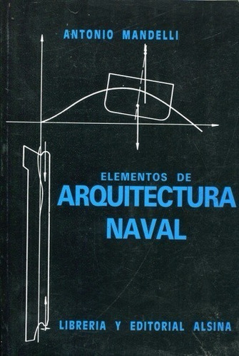 Libro Elementos De Arquitectura Naval De Antonio Mandelli