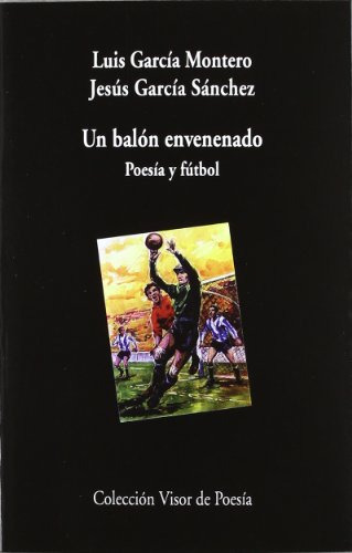 Libro Un Balón Envenenado De García Montero Luis