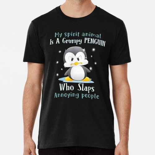 Remera My Spirit Animal Is A Grumpy Penguin Lovers T-shirt A