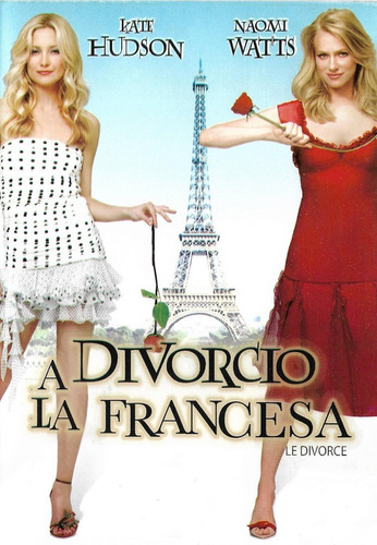 Divorcio A La Francesa ( Kate Hudson, Naomi Watts)