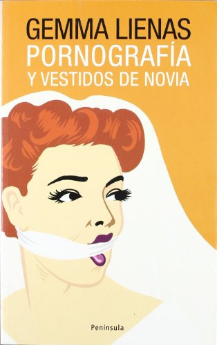 Libro Pornografia Y Vestidos Novias - Lienas Gemma (papel)