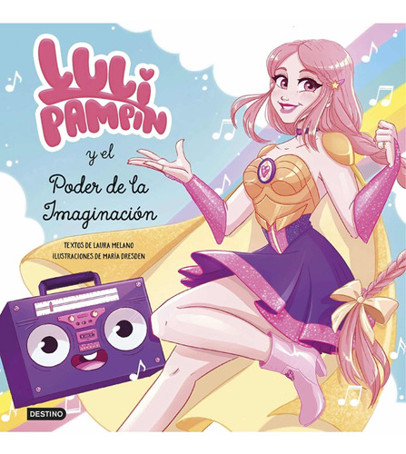 Libro Ilustrado Luli Pampin Y El Poder De La Imaginación