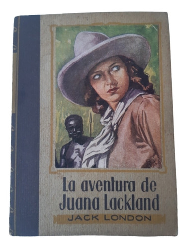 La Aventura De Juana Lackland / Jack London / Ed Molino 