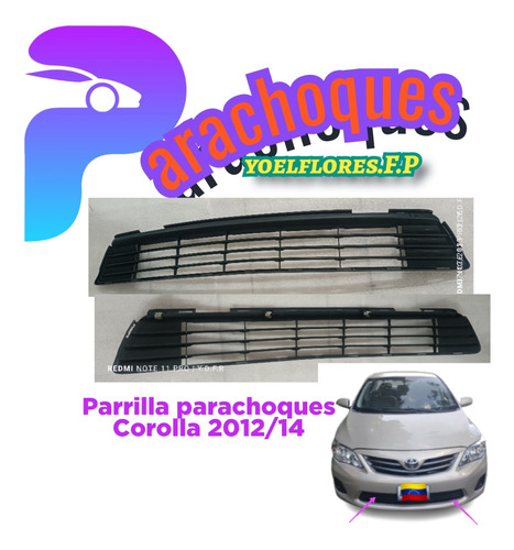Parrilla Del Parachoques Toyota Corolla 2012/2014 Original 