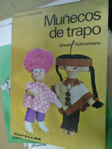 Muñecos De Trapo , Ursula Kuhnemann