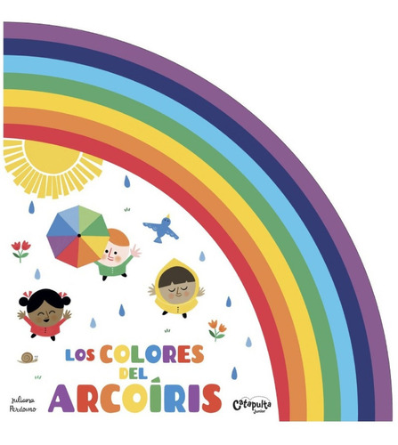 Libro Los Colores Del Arco Iris - Perdomo, Juliana