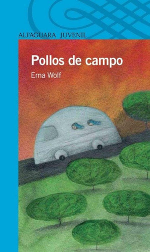 Pollos De Campo, De Wolf, Ema. Editorial Santillana En Espa
