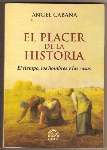 El Placer De La Historia - Editorial Lumiere
