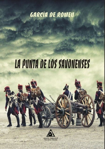 La Punta De Los Savonenses, De García Romeu Ruiz, José Joaquín. Editorial Ediciones Atlantis, Tapa Blanda En Español