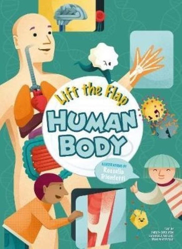 Lift The Flap Human Body - Soroldon, De Soroldon, Enrica.  