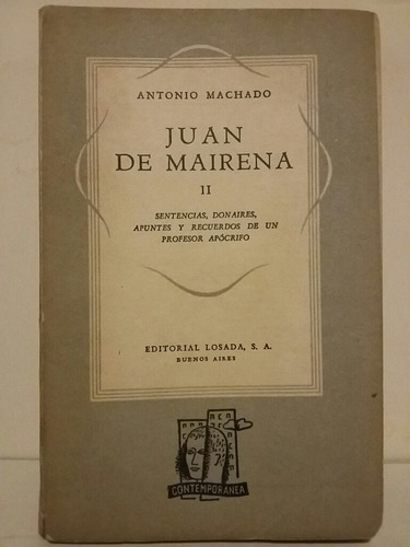 Juan De Mairena Il. Por Antonio Machado.  