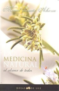 Libro Medicina Natural Al Alcance De Todos,la