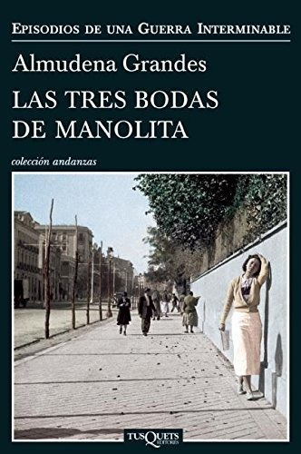 Libro : Las Tres Bodas De Manolita (episodios De Una Guerra