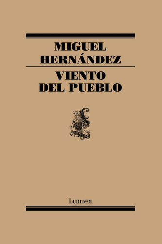Viento Del Pueblo, De Hernández, Miguel. Editorial Lumen, Tapa Blanda En Español