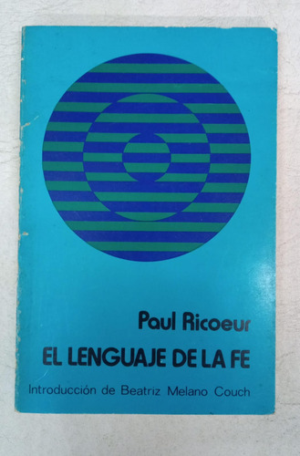 El Lenguaje De La Fe - Paul Ricoeur - Edic. Megapolis