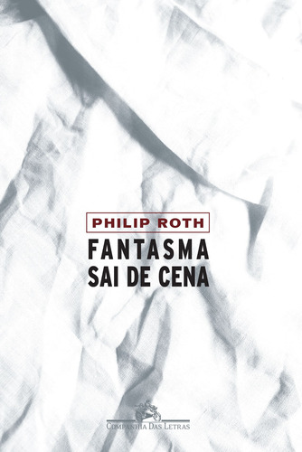 Fantasma sai de cena, de Roth, Philip. Editora Schwarcz SA, capa mole em português, 2008