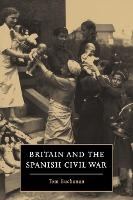 Libro Britain And The Spanish Civil War - Tom Buchanan