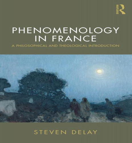 Libro Phenomenology In France - Steven Delay