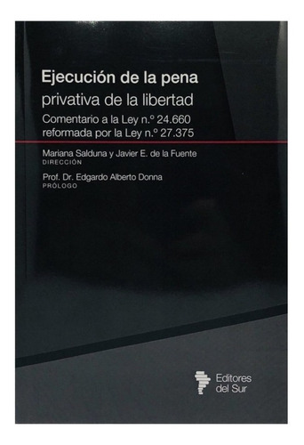 Ejecución De La Pena Privativa De La Libertad / Salduna