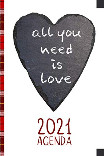 Agenda 2021 | All You Need Is Love |: Formato A5 - 15 24 X 2