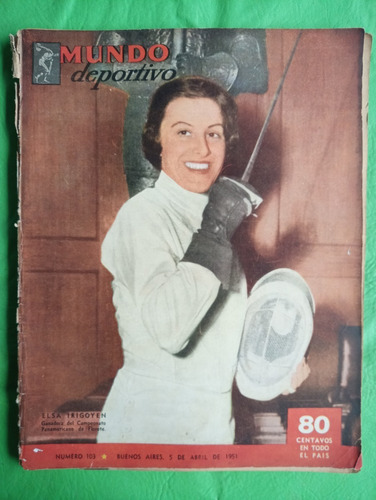 Mundo Deportivo 103 5/4/1951 Elsa Irigoyen Esgrima Florete