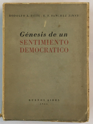 Fitte Sanchez Zinny Genesis De Un Sentimiento Democratico