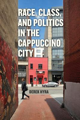 Libro Race, Class, And Politics In The Cappuccino City - ...