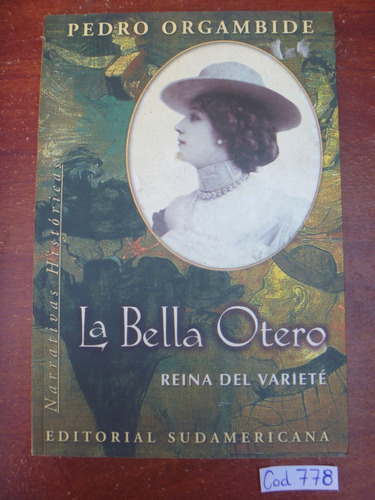 Pedro Orgambide / La Bella Otero