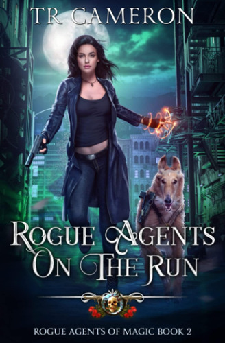 Libro: Rogue Agents On The Run (rogue Agents Of Magic)