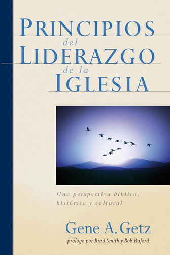 Libro: Principios Del Liderazgo Iglesia: Una Perspecti