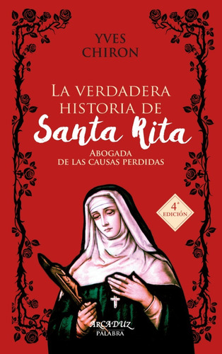 Libro - La Verdadera Historia De Santa Rita