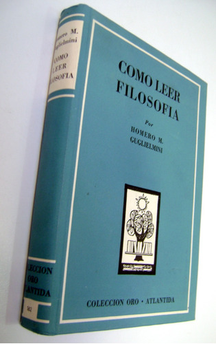 Como Leer Filosofia Guglielmini Coleccion Oro Atlantid Boedo