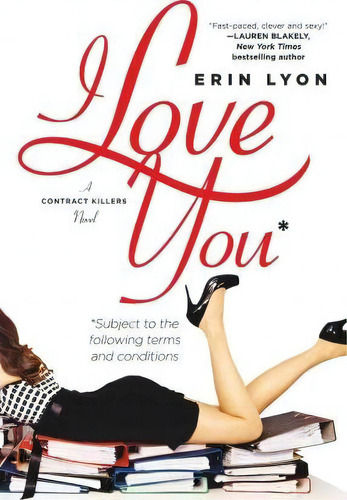 I Love You Subject To The Following Terms And Conditions, De Erin Lyon. Editorial Forge, Tapa Blanda En Inglés