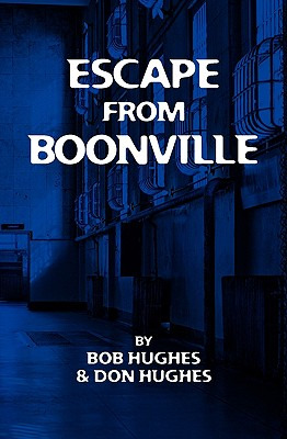 Libro Escape From Boonville: The Real Prison Break - Hugh...