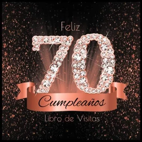 comprar Libro: Feliz 70 Cumpleaños Libro De Visitas: Libro De Firmas