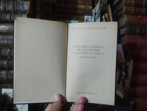 López De Gómara Historia General De Las Indias (Usado)