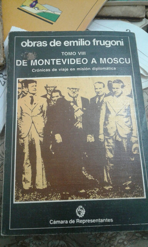 De Montevideo A Moscú Emilio Frugoni