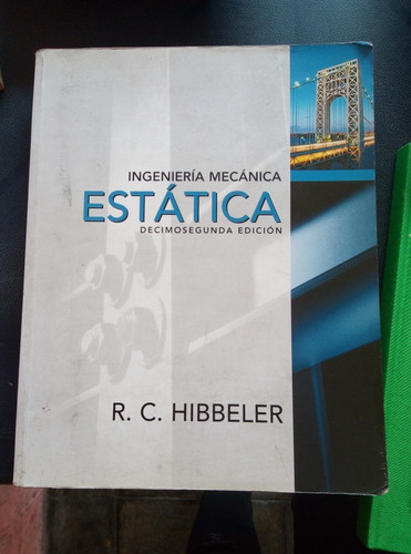 Ingeniería Mecánica Estática, R. C Hibbeler