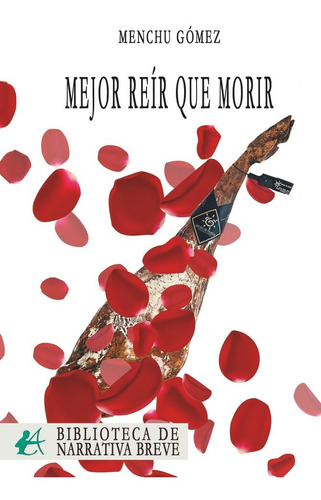 Libro Mejor Reã­r Que Morir - Gã³mez, Menchu