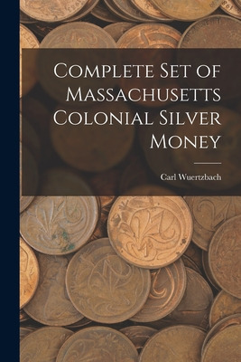 Libro Complete Set Of Massachusetts Colonial Silver Money...