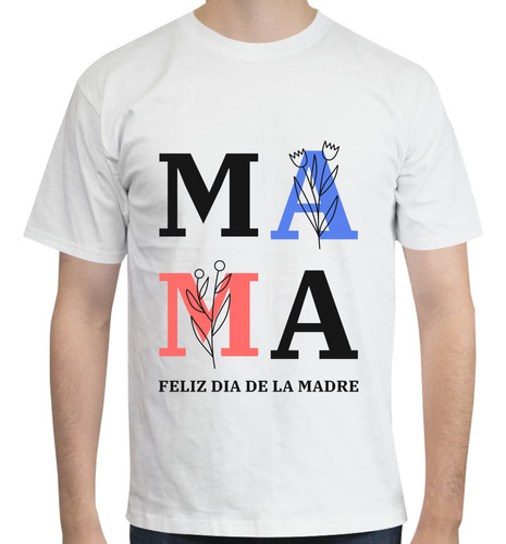 Playera Mamá Unisex Moda Casual  - Día De La Madre