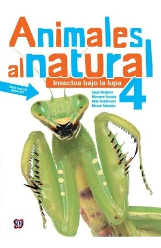 Libro Animales Al Natural 4 Insectos Bajo La Lupa