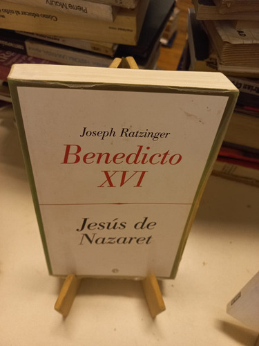 Jesús De Nazaret - Benedicto Xvi Joseph Ratzinger